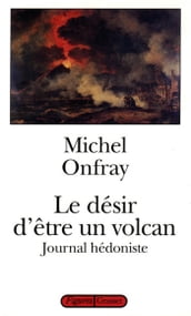 Le désir d être un volcan