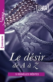 Le désir de A à Z - volume 3