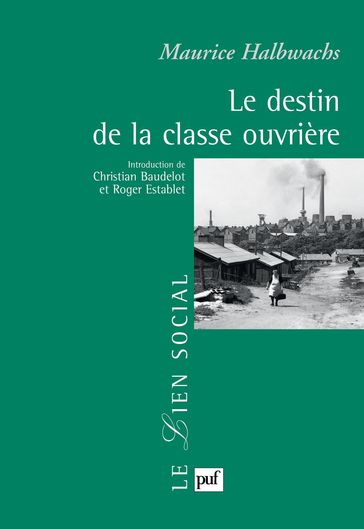 Le destin de la classe ouvrière - Maurice Halbwachs