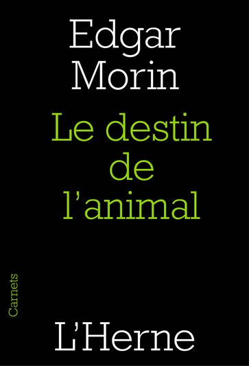 Le destin de l'animal - Edgar Morin