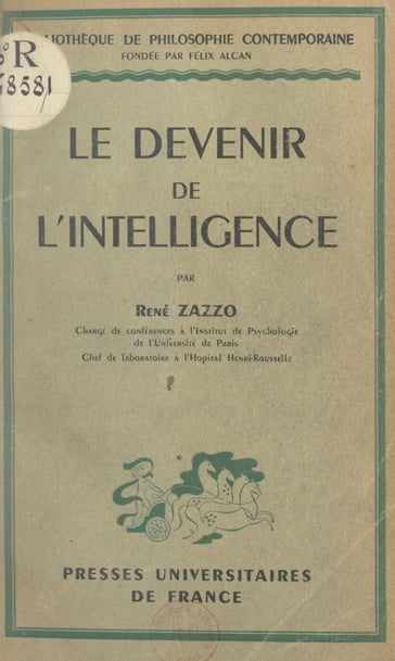 Le devenir de l'intelligence - Félix Alcan - René Zazzo