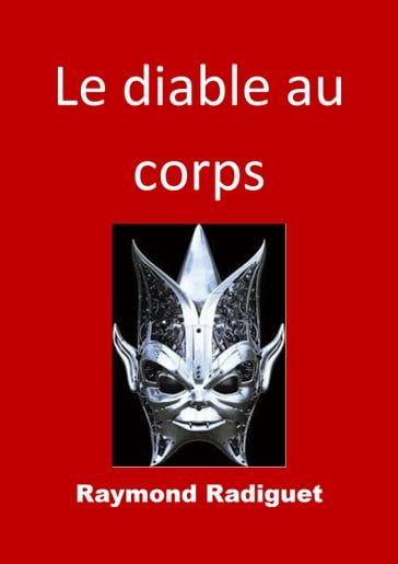 Le diable au corps - Raymond Radiguet