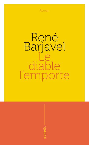 Le diable l'emporte - René Barjavel