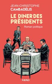 Le dîner des présidents