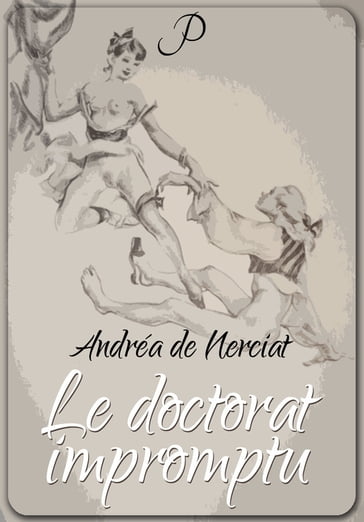 Le doctorat impromptu - Andréa de Nerciat