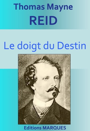 Le doigt du Destin - Thomas Mayne Reid