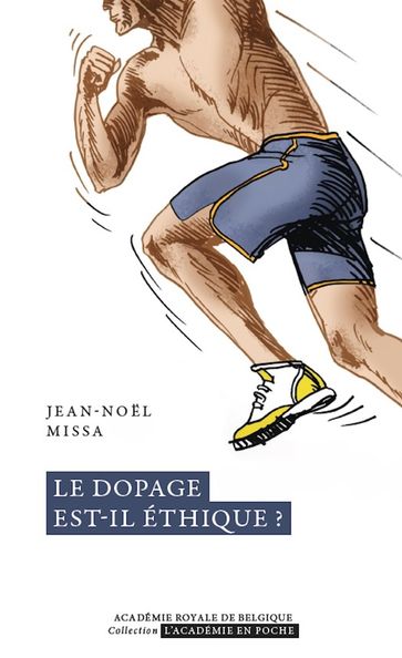 Le dopage est-il éthique ? - Jean-Noel Missa