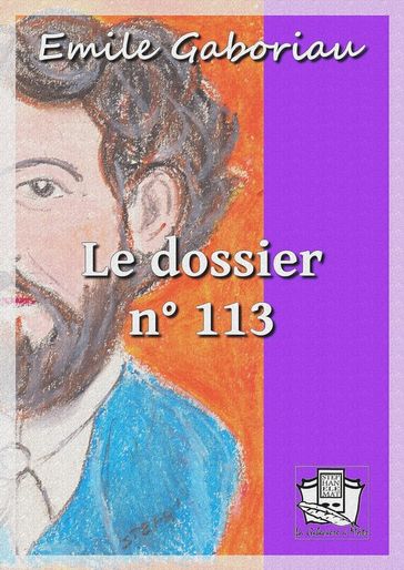 Le dossier n° 113 - Emile Gaboriau