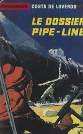 Le dossier pipe-line