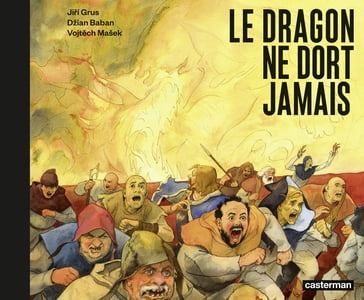 Le dragon ne dort jamais - Dzian Baban - Jiri Grus - Voijtech Masek