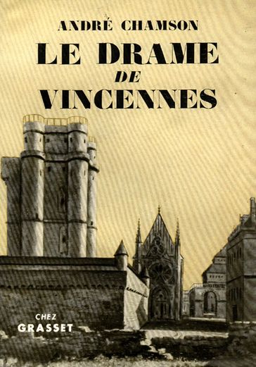 Le drame de Vincennes - André Chamson