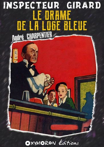Le drame de la loge bleue - André Charpentier