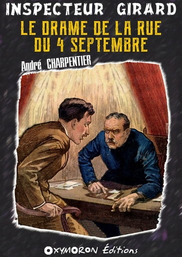 Le drame de la rue du 4 Septembre - André Charpentier