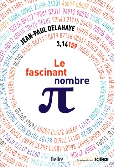 Le fascinant nombre pi - Jean-Paul Delahaye