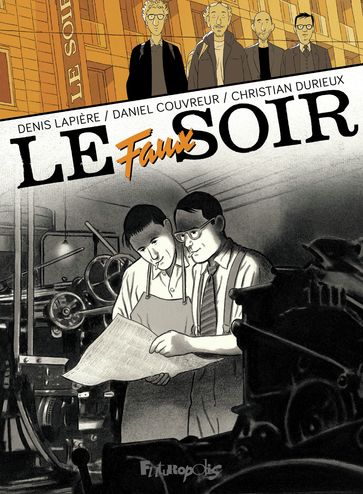 Le faux soir - Christian Durieux - Daniel Couvreur - Denis Lapière