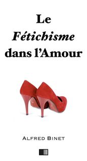 Le fétichisme dans l amour