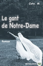Le gant de Notre-Dame