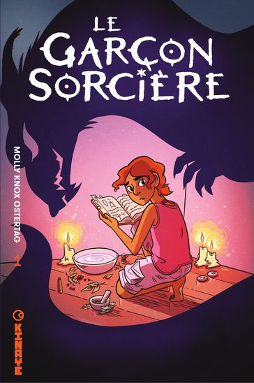 Le garçon Sorcière - Tome 1 - Molly Knox Ostertag