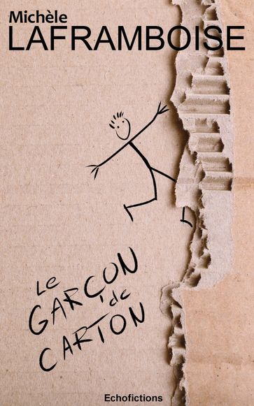 Le garçon de carton - Michèle Laframboise