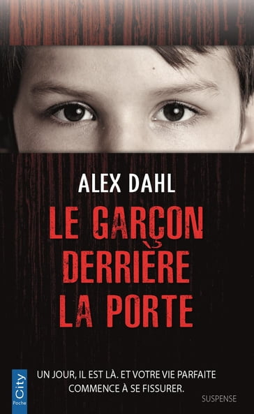 Le garçon derrière la porte - Alex Dahl