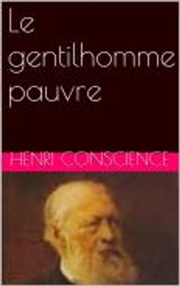 Le gentilhomme pauvre - Henri Conscience