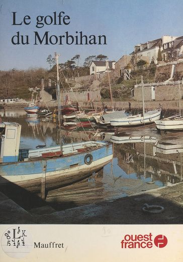 Le golfe du Morbihan - Yvon Mauffret