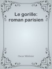 Le gorille: roman parisien