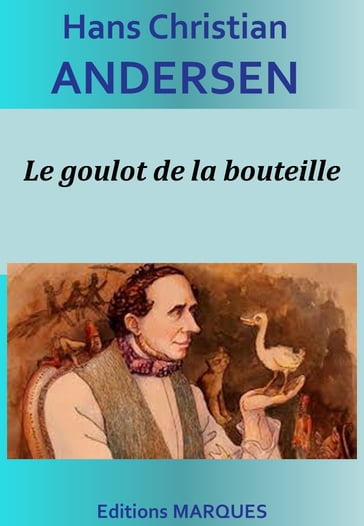 Le goulot de la bouteille - Hans Christian Andersen