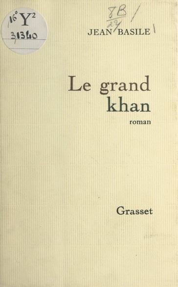 Le grand Khan - Jean Basile