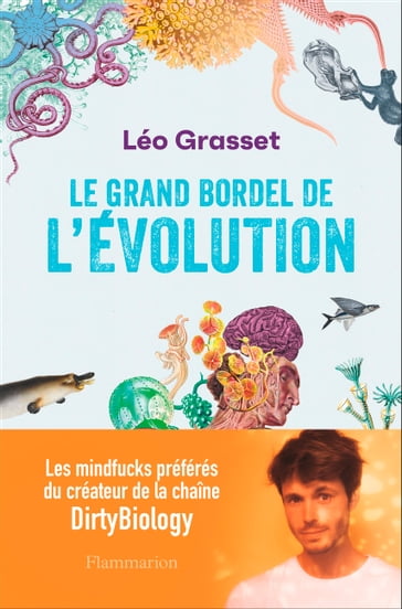 Le grand bordel de l'évolution - Léo Grasset