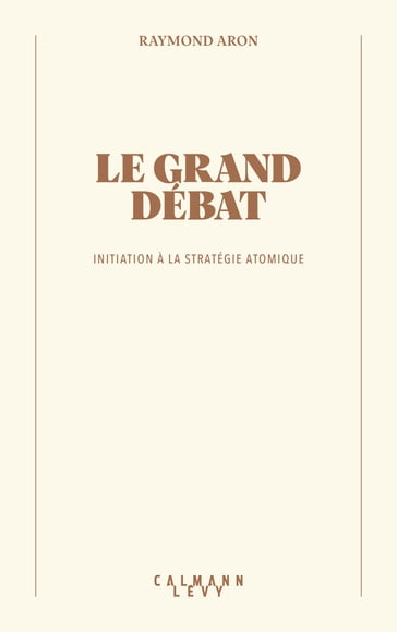 Le grand débat - Raymond Aron