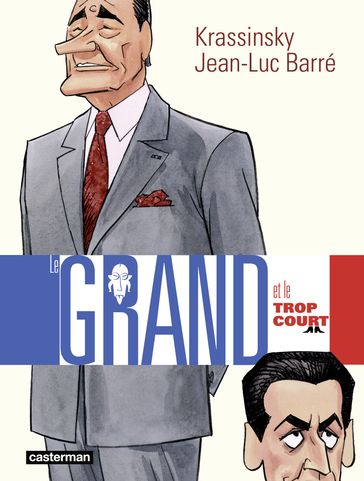 Le grand et le trop court - Jean-Luc Barré - Jean-Paul Krassinsky