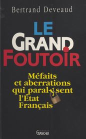 Le grand foutoir