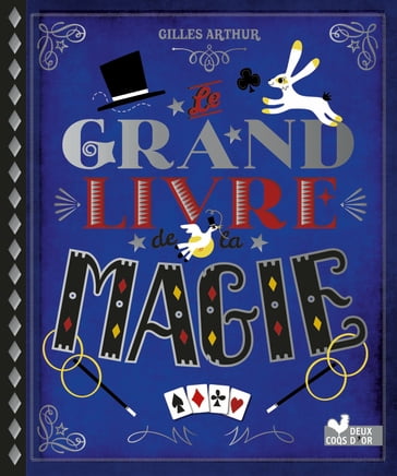 Le grand livre de la magie - Gilles Arthur