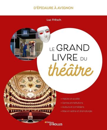 Le grand livre du théâtre - Luc Fritsch