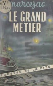 Le grand métier