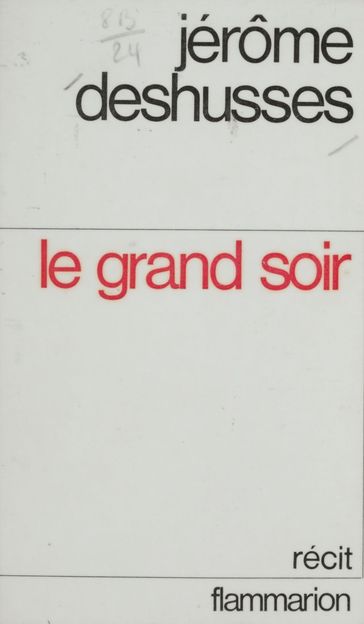 Le grand soir - Jérôme Deshusses