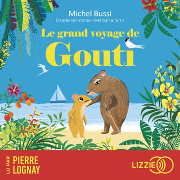Le grand voyage de Gouti - Michel Bussi