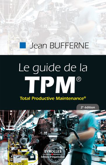 Le guide de la TPM - Jean Bufferne