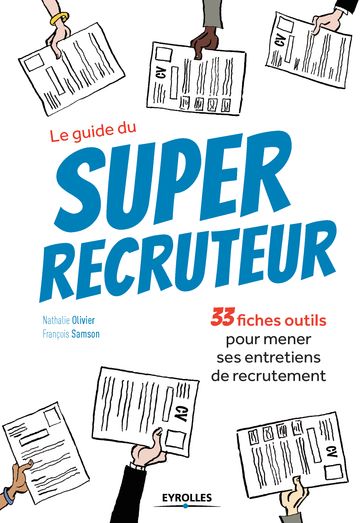 Le guide du super recruteur - Samson François - Nathalie Olivier