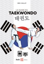 Le guide du taekwondo