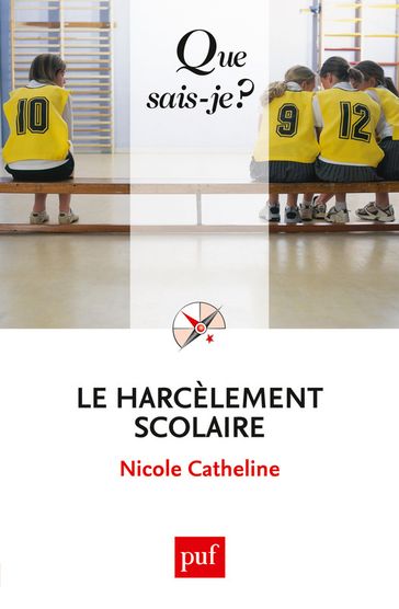 Le harcèlement scolaire - Nicole Catheline