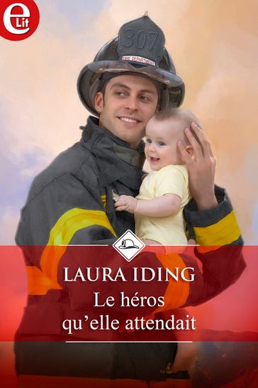 Le héros qu'elle attendait - Laura Iding