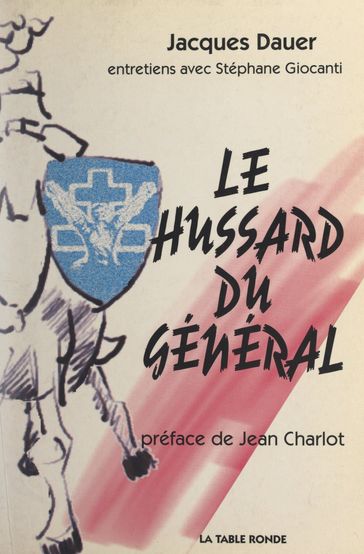 Le hussard du Général - Jacques Dauer - Stéphane Giocanti