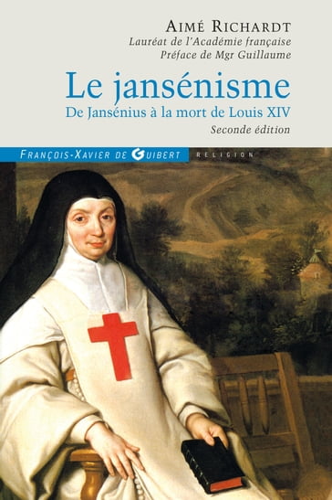 Le jansénisme - Aimé Richardt - Monseigneur Guillaume