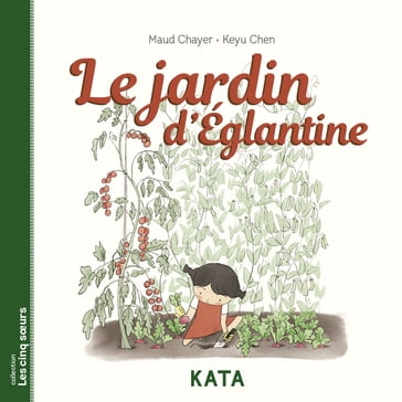 Le jardin d'Églantine - Maud Chayer