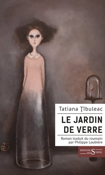 Le jardin de verre - Tatiana Tibuleac
