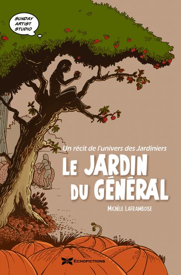 Le jardin du général - Michèle Laframboise