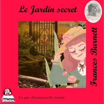 Le jardin secret - Frances Burnett