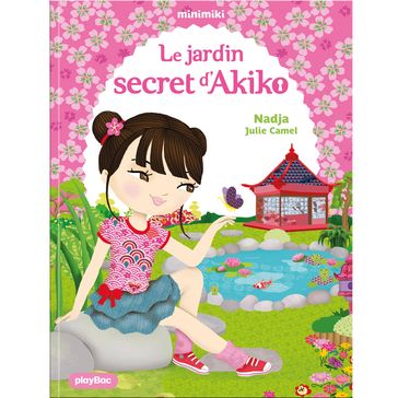 Le jardin secret d'Akiko - Julie Camel - Nadja